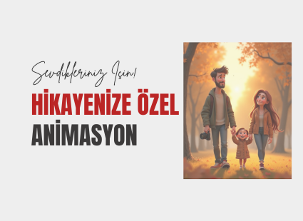 Sevgilinize Alabileceğiniz En Anlamlı Hediye: Hikâyenize Özel Animasyon